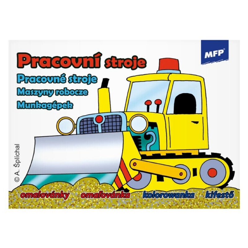 MFP Omalovánky Pracovní stroje
